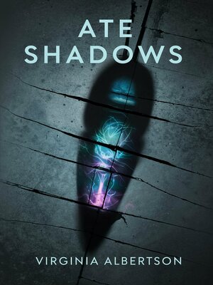cover image of Ate Shadows